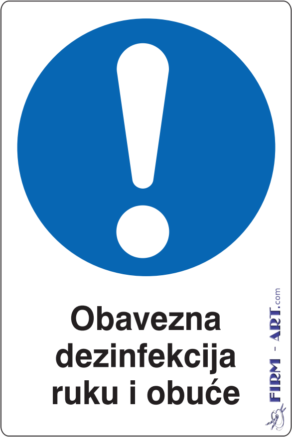 Znaci obaveze - Obavezna dezinfekcija ruku i obuce (Sito štampa firm-art.com) 